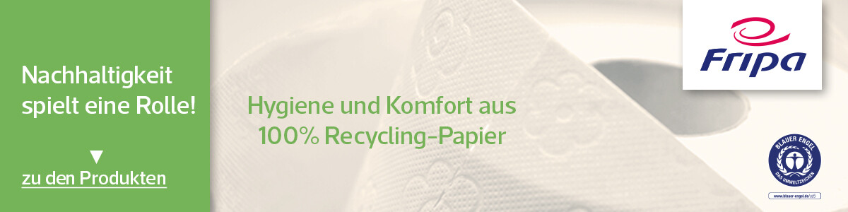 Fripa - Hygiene und Komfort aus 100 % Recycling- Papier!